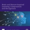 Brain and Nature-Inspired Learning, Computation and Recognition (Original PDF from Publisher)