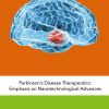 Parkinson’s Disease Therapeutics: Emphasis on Nanotechnological Advances (EPUB)