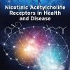 Nicotinic Acetylcholine Receptors in Health and Disease (EPUB)