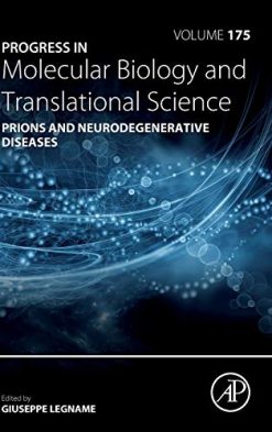 Prions and Neurodegenerative Diseases (Volume 175) (Progress in Molecular Biology and Translational Science, Volume 175) (Original PDF from Publisher)