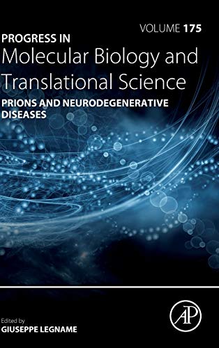 Prions and Neurodegenerative Diseases (Volume 175) (Progress in Molecular Biology and Translational Science, Volume 175) (Original PDF from Publisher)