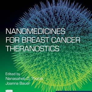 Nanomedicines for Breast Cancer Theranostics (Micro and Nano Technologies) (Original PDF from Publisher)