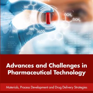 Advances and Challenges in Pharmaceutical Technology: Materials, Process Development and Drug Delivery Strategies (EPUB)