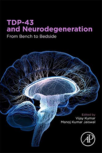 TDP-43 and Neurodegeneration: From Bench to Bedside (Original PDF from Publisher)
