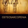 Osteosarcopenia: Understanding Bone, Muscle, and Fat Interactions (Original PDF from Publisher)