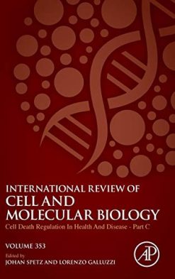 Cell Death Regulation in Health and Disease – Part C (Volume 353) (International Review of Cell and Molecular Biology (Volume 353)) (Original PDF from Publisher)