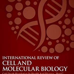 Cell Death Regulation in Health and Disease – Part C (Volume 353) (International Review of Cell and Molecular Biology (Volume 353)) (Original PDF from Publisher)