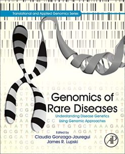 Genomics of Rare Diseases: Understanding Disease Genetics Using Genomic Approaches (Original PDF from Publisher)