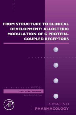 From Structure to Clinical Development: Allosteric Modulation of G Protein-Coupled Receptors, Volume 88 (Original PDF from Publisher)