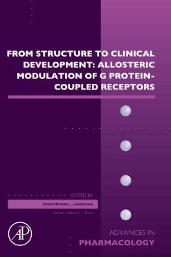 From Structure to Clinical Development: Allosteric Modulation of G Protein-Coupled Receptors, Volume 88 (EPUB)