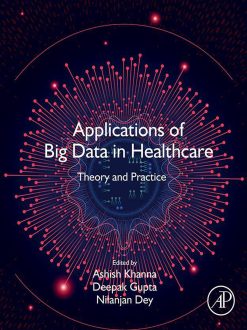 Applications of Big Data in Healthcare: Theory and Practice (EPUB)
