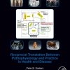 Reciprocal Translation Between Pathophysiology and Practice in Health and Disease (EPUB)