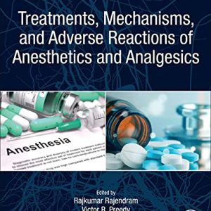 Treatments, Mechanisms, and Adverse Reactions of Anesthetics and Analgesics (Original PDF from Publisher)
