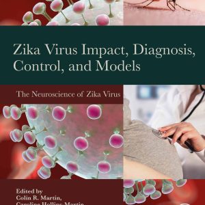 Zika Virus Impact, Diagnosis, Control, and Models, Volume 2: The Neuroscience of Zika Virus (EPUB)
