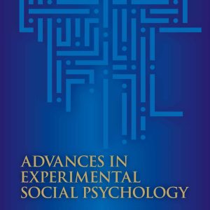 Advances in Experimental Social Psychology, Volume 62 (EPUB)