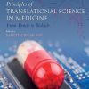 Principles of Translational Science in Medicine: From Bench to Bedside, 3rd Edition (Original PDF from Publisher)