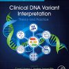 Clinical DNA Variant Interpretation: Theory and Practice (Translational and Applied Genomics) (Original PDF from Publisher)