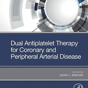 Dual Antiplatelet Therapy for Coronary and Peripheral Arterial Disease (Original PDF from Publisher)