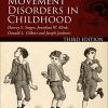Movement Disorders in Childhood, 3rd edition (Original PDF from Publisher)