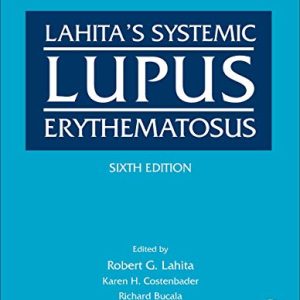Lahita’s Systemic Lupus Erythematosus, 6th edition (Original PDF from Publisher)
