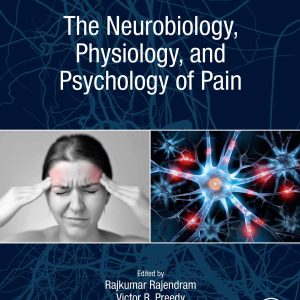 The Neurobiology, Physiology, and Psychology of Pain (EPUB)
