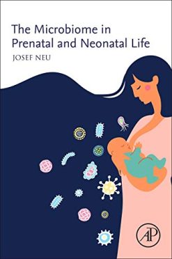 The Microbiome in Prenatal and Neonatal Life (Original PDF from Publisher)