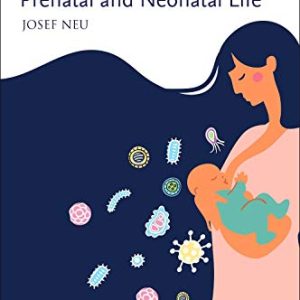 The Microbiome in Prenatal and Neonatal Life (Original PDF from Publisher)