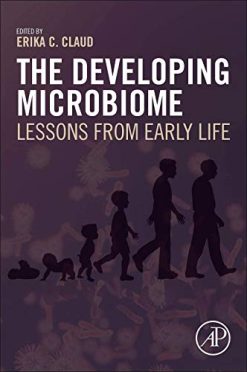 The Developing Microbiome: Lessons from Early Life (Original PDF from Publisher)