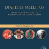 Diabetes Mellitus: Impact on Bone, Dental and Musculoskeletal Health (Bones, Joints, and Hormones series) (Original PDF from Publisher)