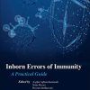Inborn Errors of Immunity: A Practical Guide (Original PDF from Publisher)