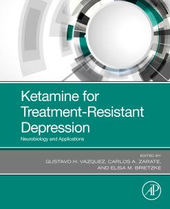 Ketamine for Treatment-Resistant Depression: Neurobiology and Applications (Original PDF from Publisher)