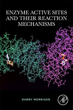 Enzyme Active Sites and their Reaction Mechanisms (Original PDF from Publisher)