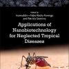 Applications of Nanobiotechnology for Neglected Tropical Diseases (Original PDF from Publisher)