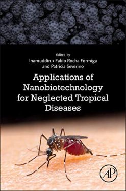 Applications of Nanobiotechnology for Neglected Tropical Diseases (Original PDF from Publisher)