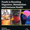 Nutrition and Functional Foods in Boosting Digestion, Metabolism and Immune Health  (Original PDF from Publisher)