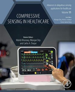 Compressive Sensing in Healthcare (Advances in ubiquitous sensing applications for healthcare) (Original PDF from Publisher)