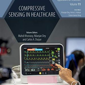 Compressive Sensing in Healthcare (Advances in ubiquitous sensing applications for healthcare) (Original PDF from Publisher)