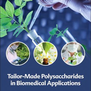 Tailor-Made Polysaccharides in Biomedical Applications (EPUB)