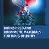 Bioinspired and Biomimetic Materials for Drug Delivery (Original PDF from Publisher)