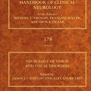 Neurology of Vision and Visual Disorders (Volume 178) (Handbook of Clinical Neurology, Volume 178) (Original PDF from Publisher)