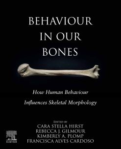 Behaviour in our Bones: How Human Behaviour Influences Skeletal Morphology (EPUB)