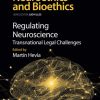 Regulating Neuroscience: Transnational Legal Challenges (Volume 4) (Original PDF from Publisher)