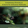 Evolutionary Diversity as a Source for Anticancer Molecules (Original PDF from Publisher)