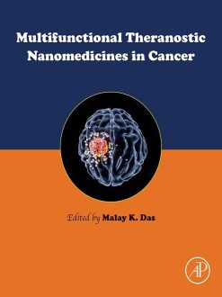 Multifunctional Theranostic Nanomedicines in Cancer (EPUB)