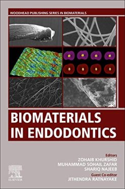 Biomaterials in Endodontics (Woodhead Publishing Series in Biomaterials) (Original PDF from Publisher)