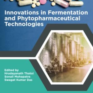 Innovations in Fermentation and Phytopharmaceutical Technologies (Original PDF from Publisher)