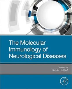 The Molecular Immunology of Neurological Diseases (Original PDF from Publisher)