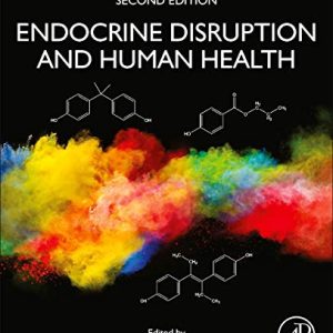 Endocrine Disruption and Human Health, 2nd Edition (Original PDF from Publisher)