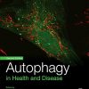 Autophagy in Health and Disease, 2nd Edition (Original PDF from Publisher)
