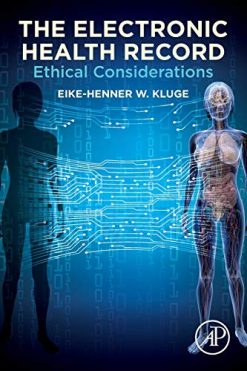 The Electronic Health Record: Ethical Considerations (Original PDF from Publisher)
